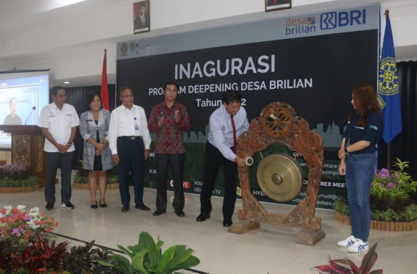 Unud dan BRI Gelar Inagurasi Program Deepening Desa Brilian 2022