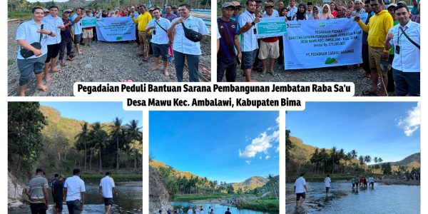 Pegadaian serahkan Bantuan Dana untuk Pembangunan Jembatan Raba Sa’u, Desa Mawu, Bima.
